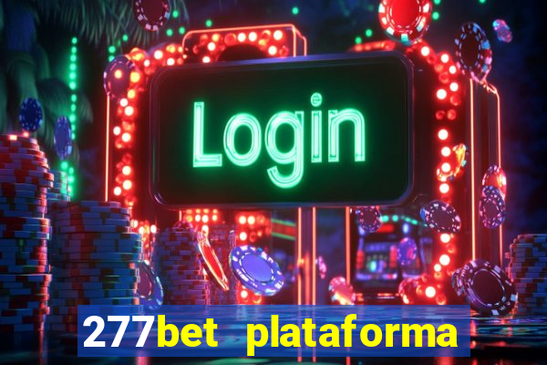 277bet plataforma de jogos